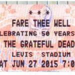 Grateful Dead Fare Thee Well Ticket stub