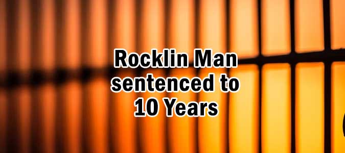 Rocklin man sentenced
